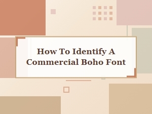 How to Properly License a Commercial Boho Font