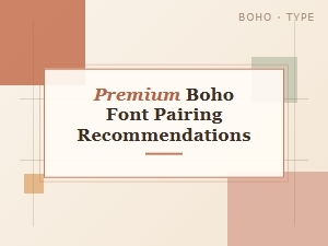 Premium Boho Font Pairings From Paid Libraries