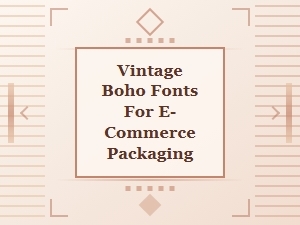 Premium Vintage Boho Fonts for Product Packaging